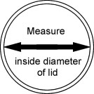 How to measure jar lid - Measure the inside diameter.